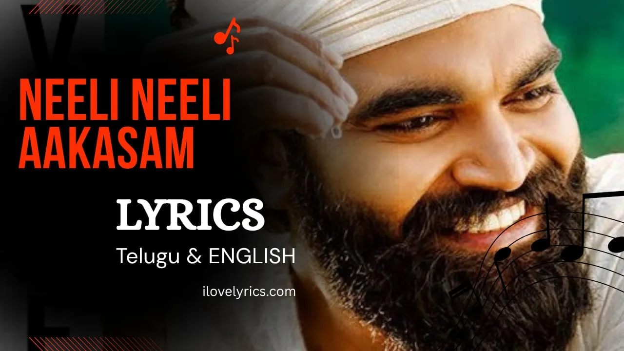 Neeli Neeli Aakasam Song Lyrics