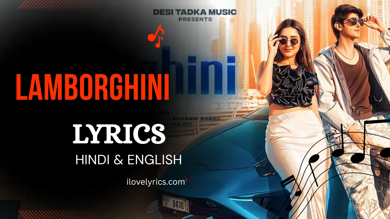 Lamborghini Song Lyrics – Jorsy Patel, Anushkaa