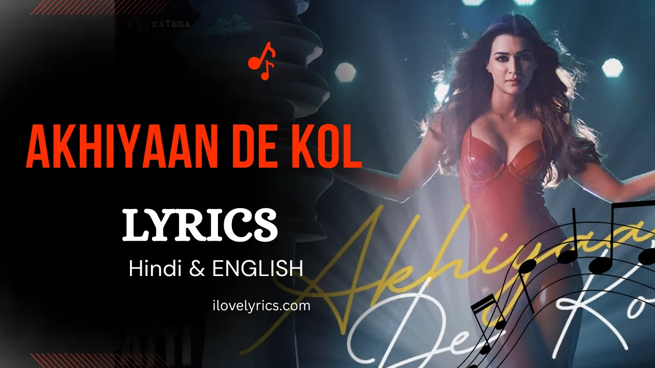 Akhiyaan De Kol Lyrics