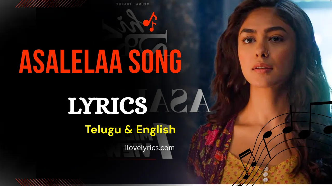 Asalelaa Song Lyrics Telugu & English - Hi Nanna