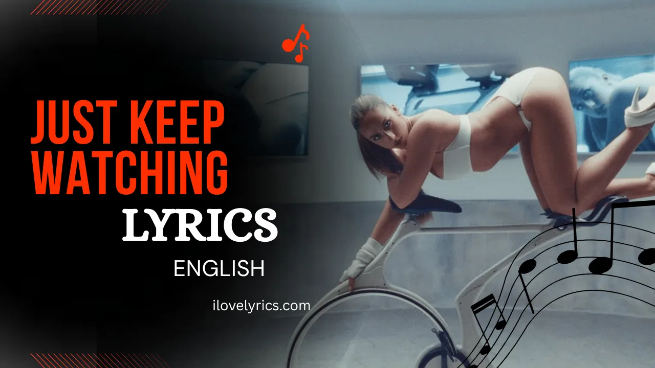 Just Keep Watching Song Lyrics in English - Tate McRae