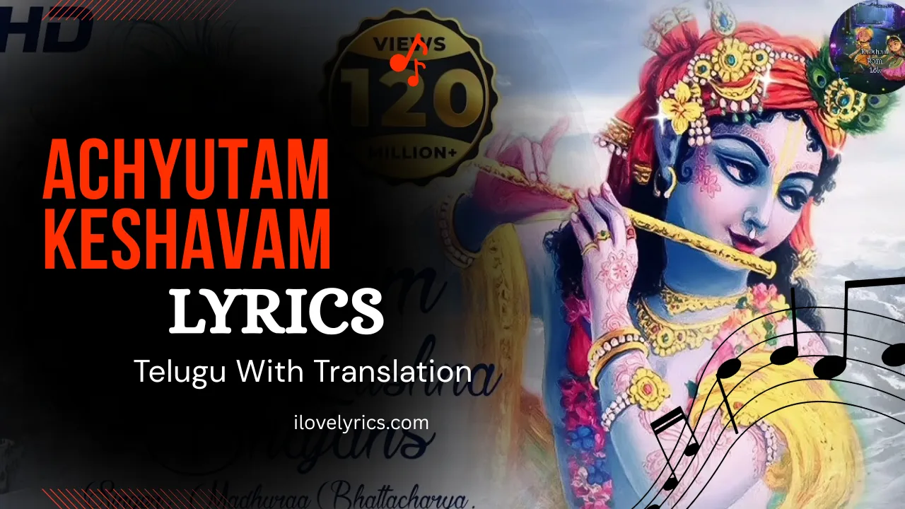 Achyutam Keshavam Telugu Translation - FULL LYRICS