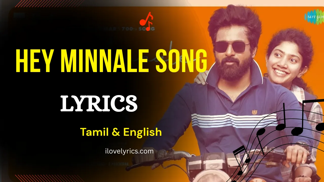 Hey Minnale Song Lyrics Tamil - Amaran 2024