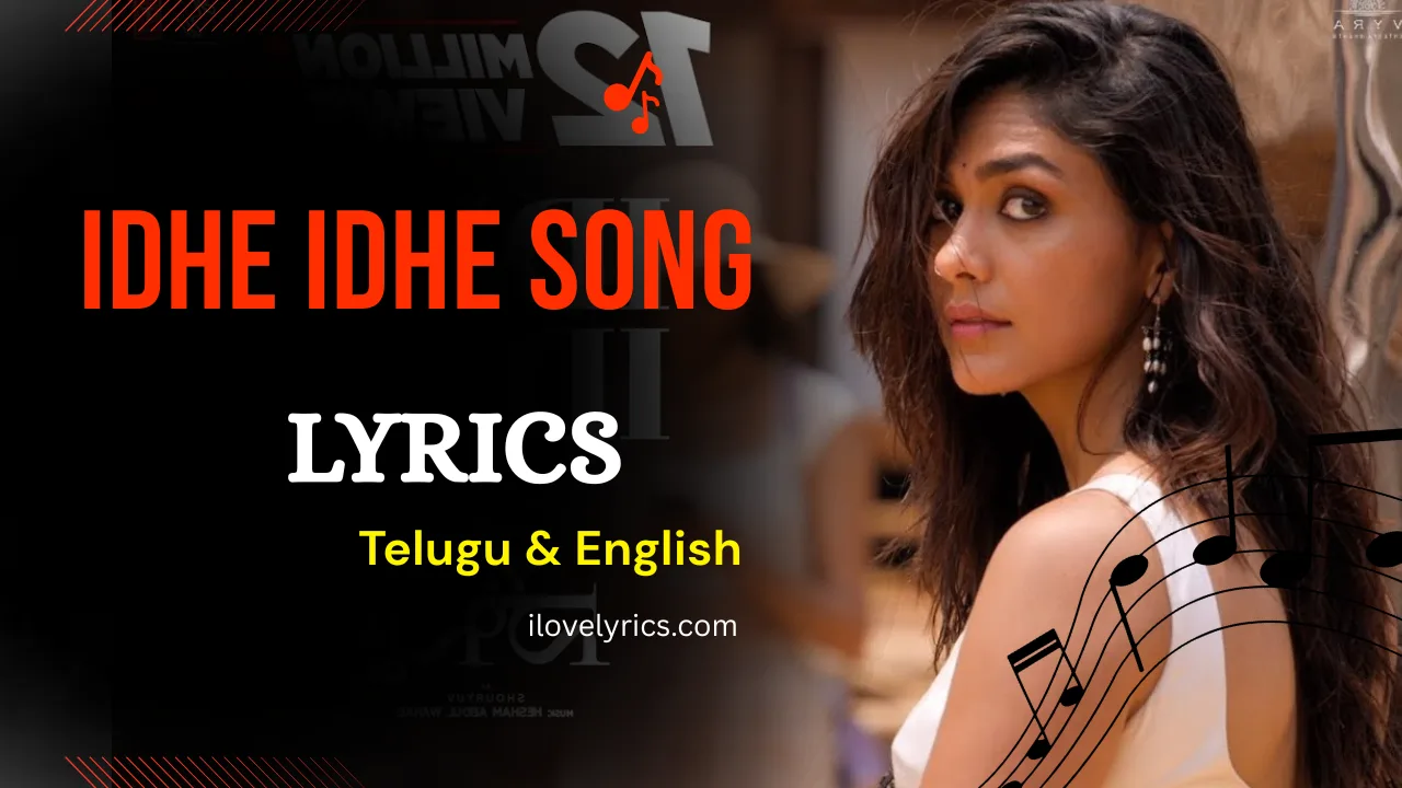 IDHE IDHE Song Lyrics Telugu & English - Hi Nanna
