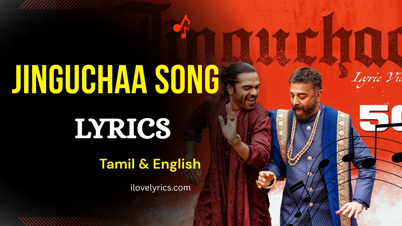 Jinguchaa Song Lyrics in Tamil & English – Thug Life 2025