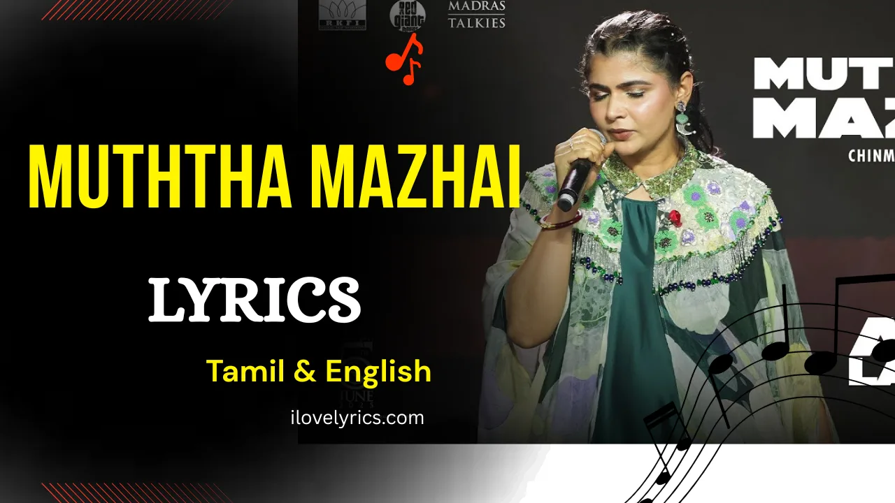 Muththa Mazhai Song Lyrics Tamil & English - Thug Life(2025)