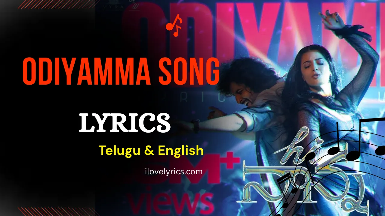 Odiyamma Song Lyrics Telugu & English - Hi Nanna