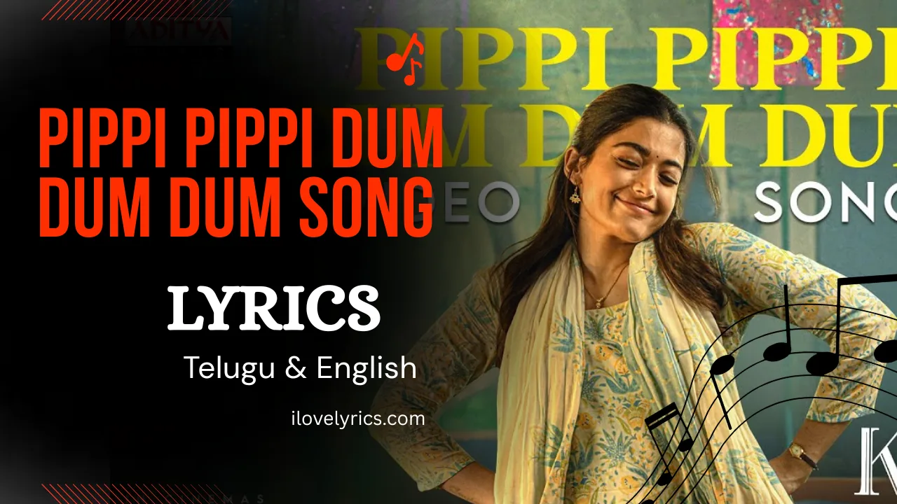 PIPPI PIPPI DUM DUM DUM Song Lyrics – KUBERA