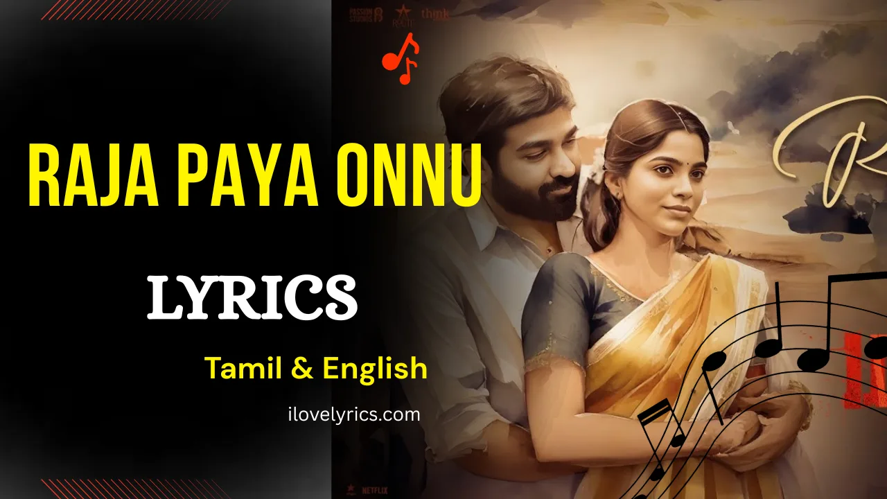 Raja Paya Onnu Song Lyrics – Maharaja Movie