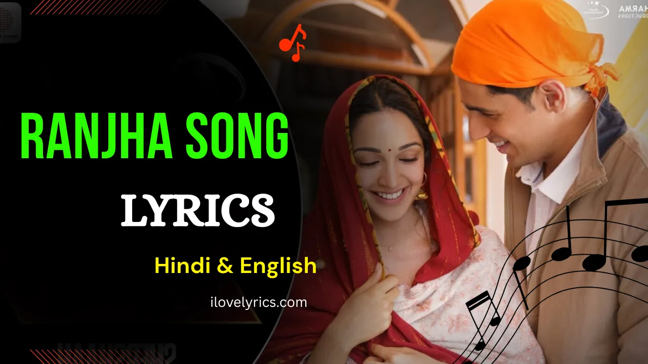 Ranjha Song Lyrics Hindi & Telugu – Shershaah