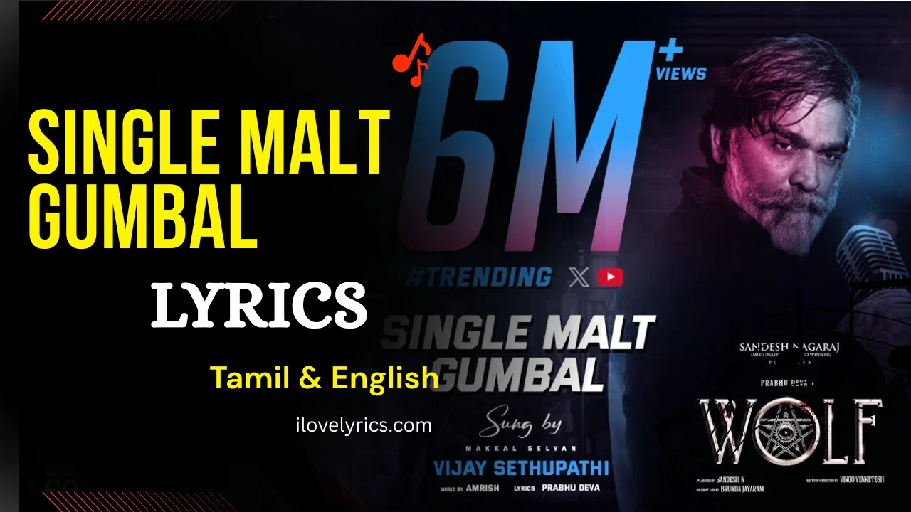 Single Malt Gumbal Song Lyrics in Tamil & English