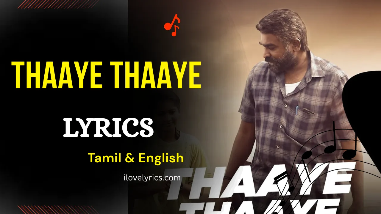 Thaaye Thaaye Song Lyrics – Maharaja Movie
