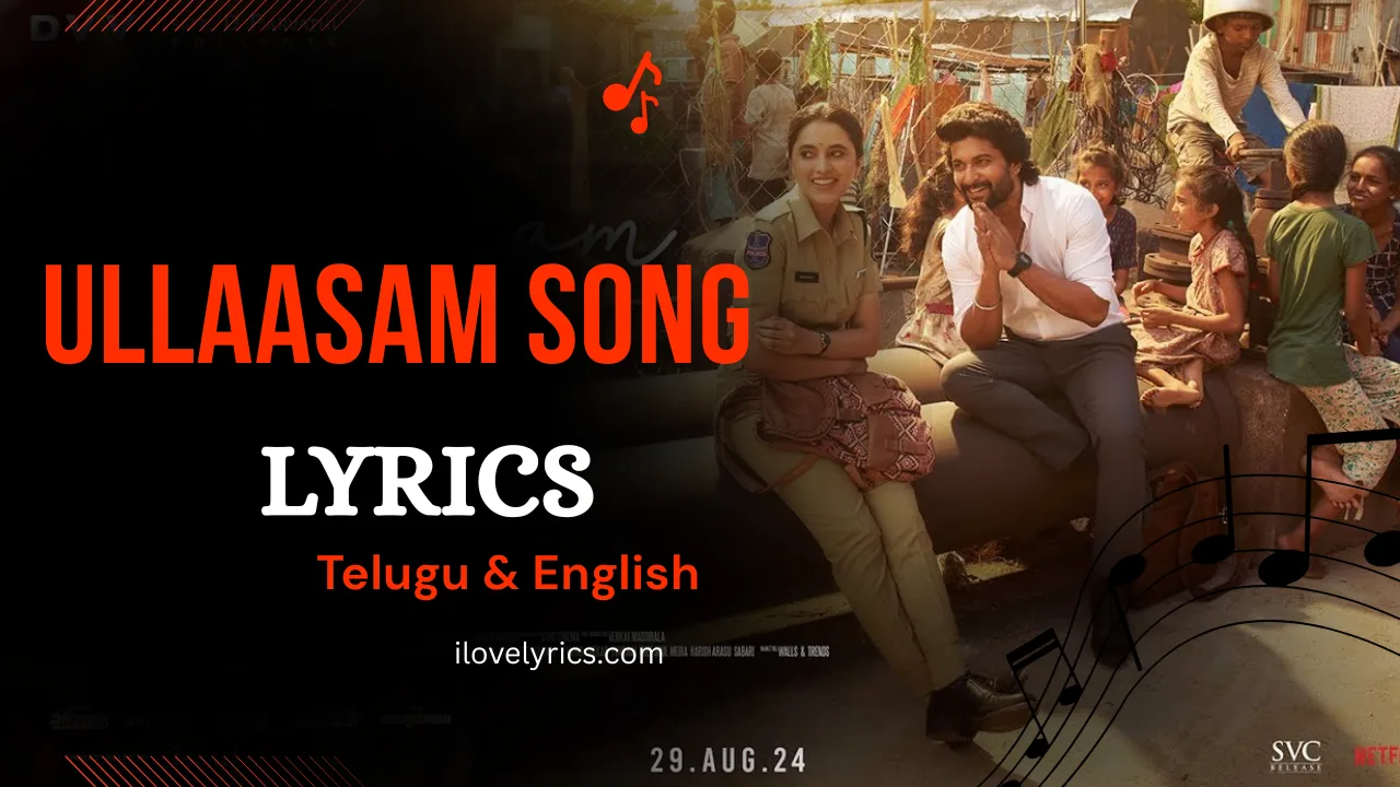 Ullaasam Song Lyrics Translation – Sairpodha Sanivaaram