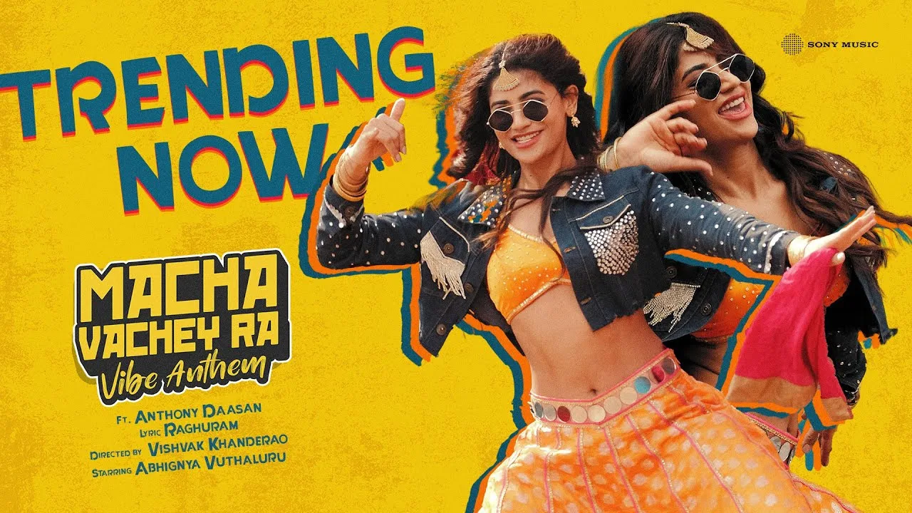 Macha Vachey Ra Song Lyrics – Abhignya