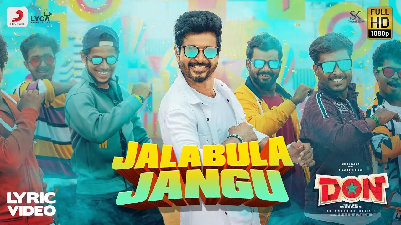 Jalabulajangu Song Lyrics (Tamil & English) - Don 2022