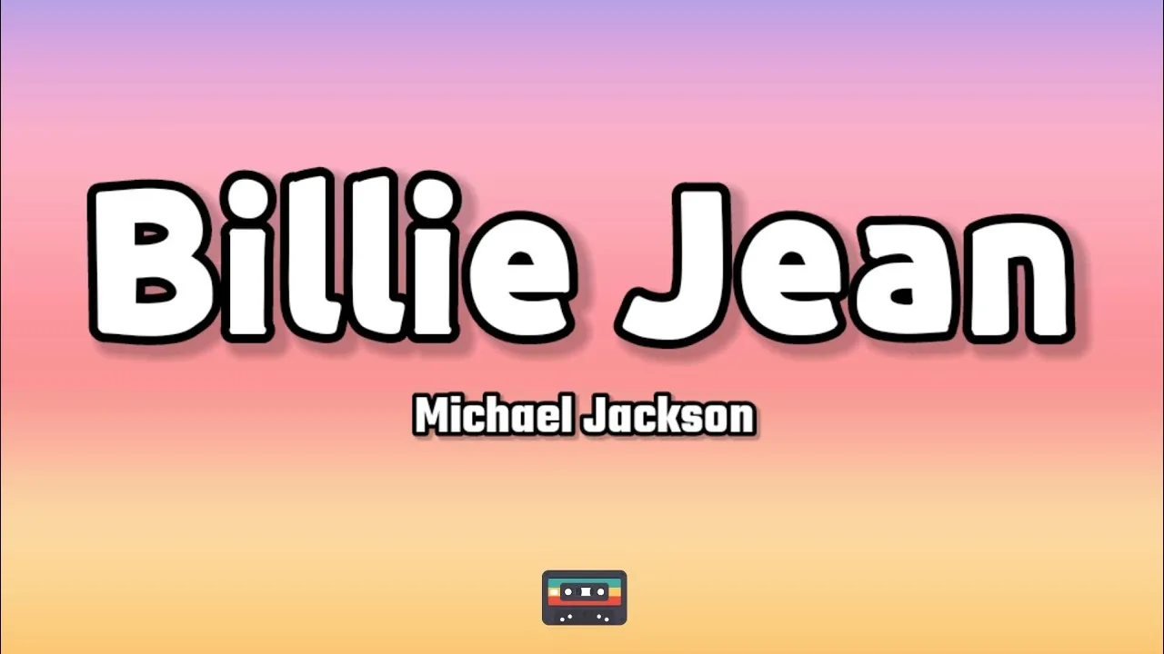 Billie Jean Song Lyrics - Michael Jackson 1982