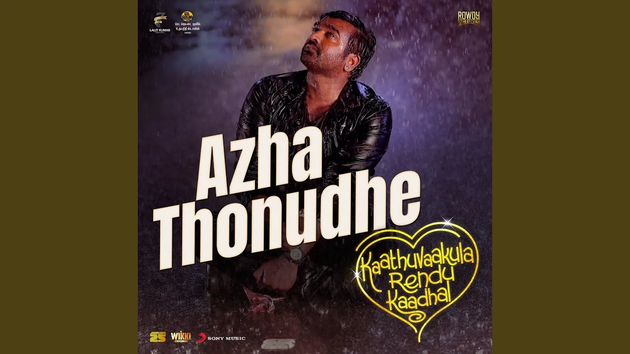 Azha Thonudhe Song Lyrics - Kaathuvaakula Rendu Kaadhal 2021