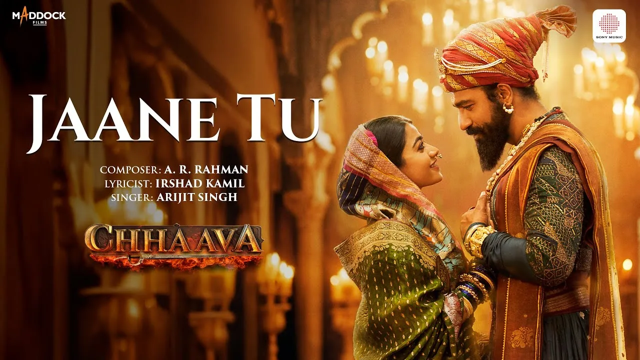 Jaane Tu Song Lyrics – Chhaava Vicky Kaushal, Rashmika