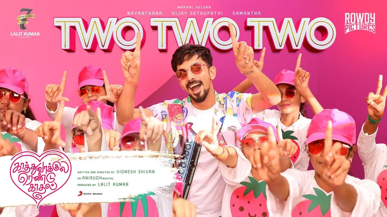 Two Two Two Song Lyrics - Kaathu Vaakula Rendu Kaadhal