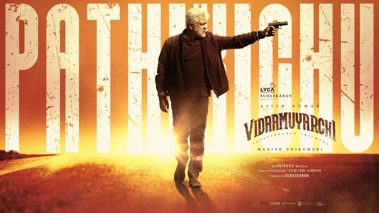 Pathikichu Song Lyrics Tamil & English – Vidaamuyarchi