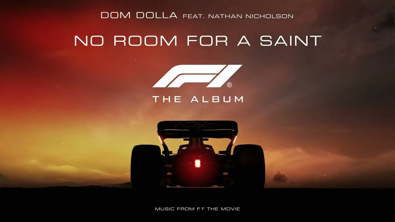 No Room For A Saint Song Lyrics - Dom Dolla | F1 The Movie soundtrack 2025