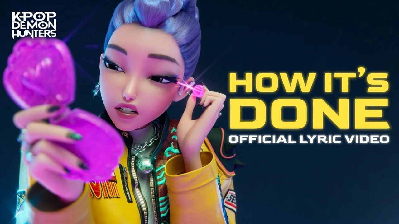 How It’s Done Song Lyrics - KPop Demon Hunters (Original Soundtrack) 2025