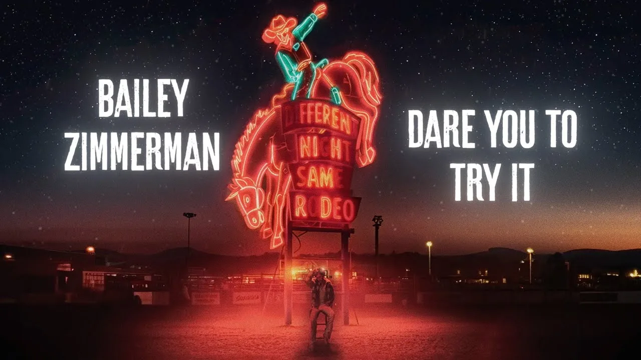 Dare You To Try It Song Lyrics - Bailey Zimmerman 2025