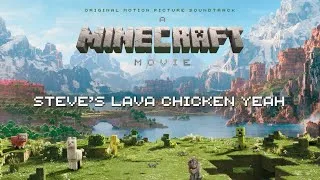 La La La Lava Chicken Song Lyrics - Minecraft: The Movie (2025)