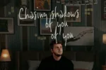 Chasing Shadows Lyrics - Alex Warren