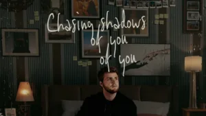 Chasing Shadows Lyrics - Alex Warren
